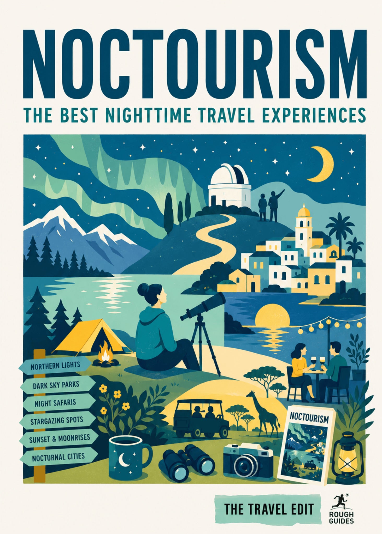 Rough Guides Travel Edit: Noctourism: The Best Nightime Travel Experiences